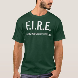 T-shirt Indépendance financière FIRE retraite anticipée