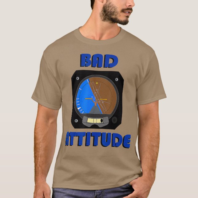 T-shirt Indicateur d'assiette du pilote de mauvaise attitu (Devant)