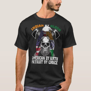 T-shirt Indien Par Blood American Par Birth Patriot Par Ch