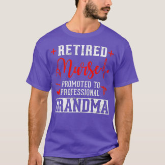 T-shirt Infirmière à la retraite promue à grand-mère profe