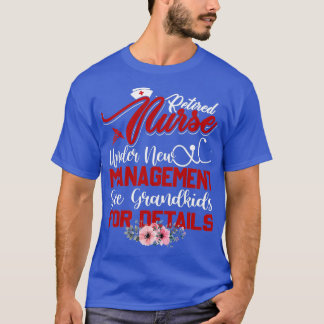 T-shirt Infirmière à la retraite sous la nouvelle directio