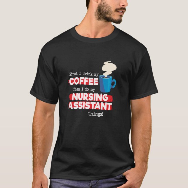 T-shirt Infirmière adjointe et appréciation du café Dit (Devant)