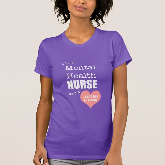 T-shirt Infirmière-Ainsi de santé mentale heureuse je suis (Devant)