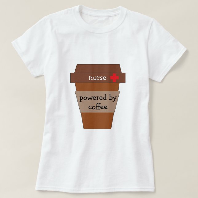 T-shirt Infirmière Alimentée Par Café (Design devant)