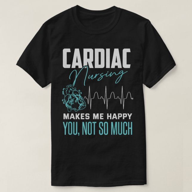 T-shirt Infirmière cardiaque drôle Citation sarcastique In (Design devant)