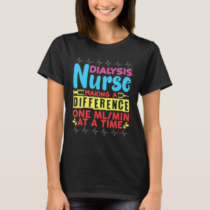 T-shirt Infirmière de dialyse faisant une différence une m