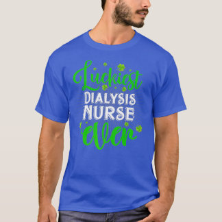 T-shirt Infirmière de dialyse la plus chanceuse jamais - S