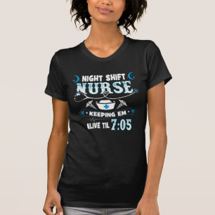 T-shirt Infirmière De Nuit Qui Maintient L'Ém En Vie Jusqu