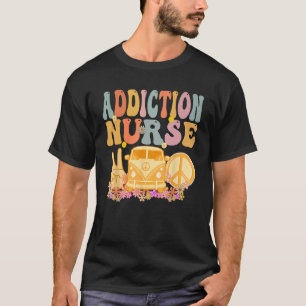 T-shirt Infirmière de toxicomanie Hippie Super Semaine rét