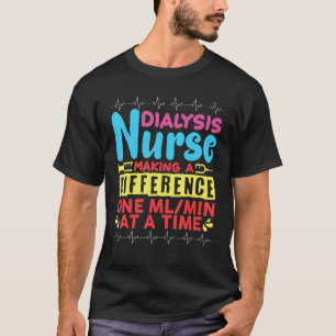 T-shirt Infirmière Dialyse Faire Une Différence Un Mlmin À