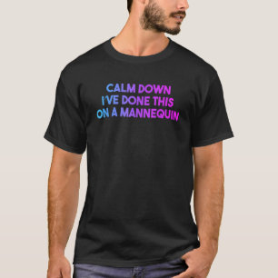 T-shirt Infirmière Drôle Citation Calme Je l'ai fait sur u