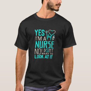 T-shirt Infirmière Drôle T Oui Je Suis Infirmière Non J