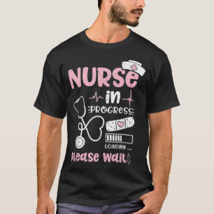 T-shirt Infirmière En Cours Chargement S'Il Vous Plaît Att