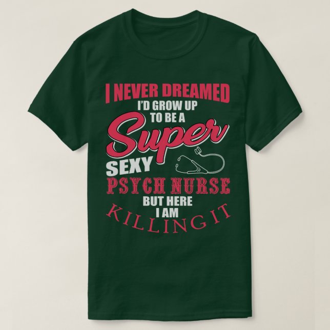 T-shirt Infirmière en psychiatrie drôle Dit RN Soins infir (Design devant)