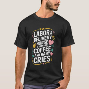 T-shirt Infirmière en salle d'accouchement L & D