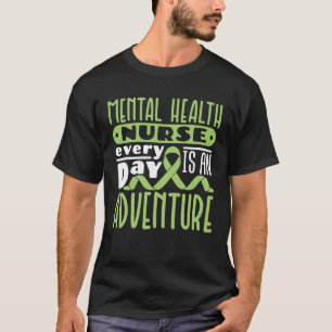 T-shirt Infirmière en santé mentale Chaque jour est une av