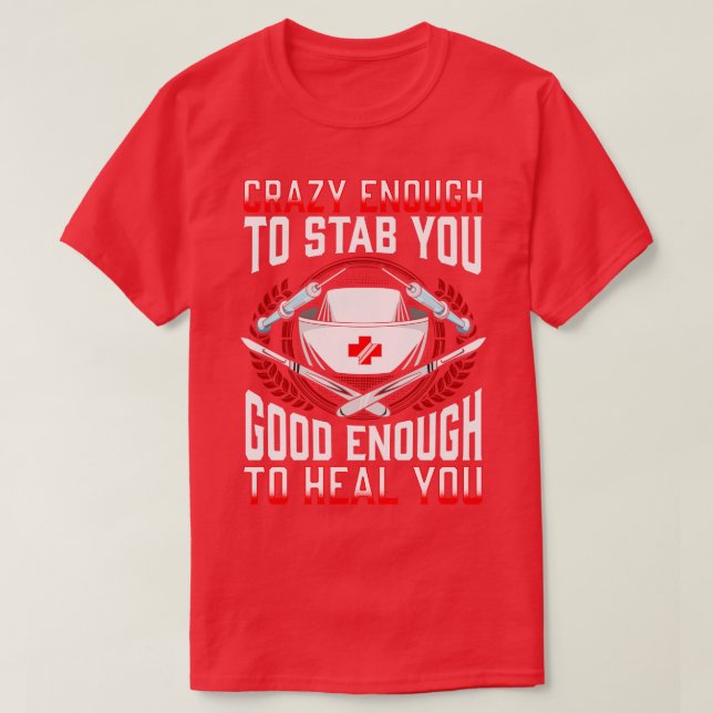 T-shirt Infirmière Fou Assez Pour Vous Stabler Assez Bien  (Design devant)