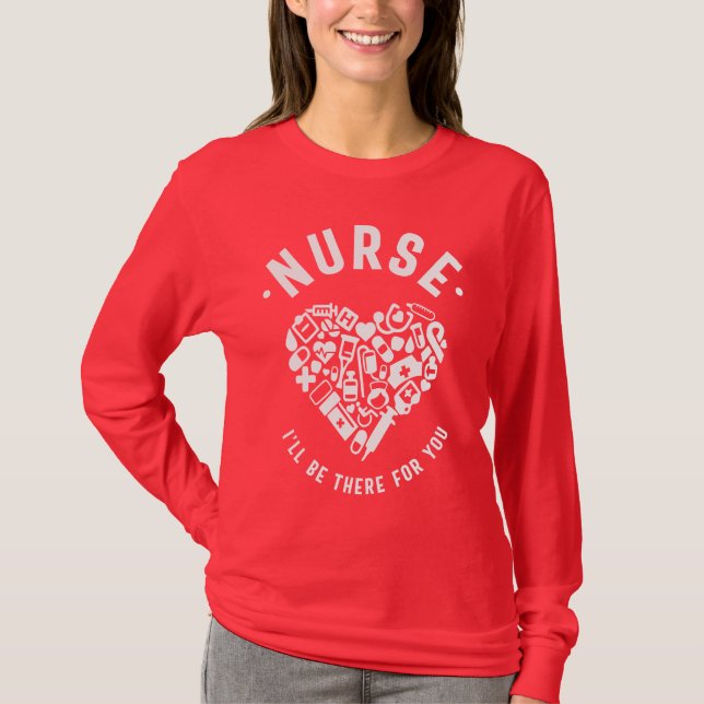 T-shirt Infirmière, je serai là pour toi (Devant)