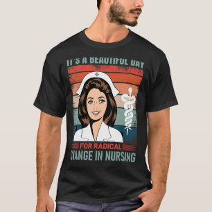 T-shirt Infirmière mars 2022 C'est une belle journée pour