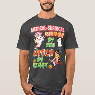 T-shirt Infirmière Médicale-Chirurgicale Par Jour Sorcière