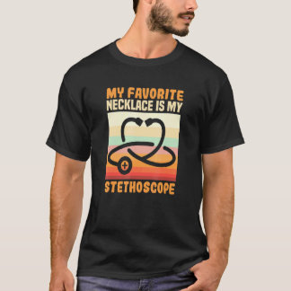 T-shirt Infirmière Mon Collier Préféré Est Mon Stéthoscope