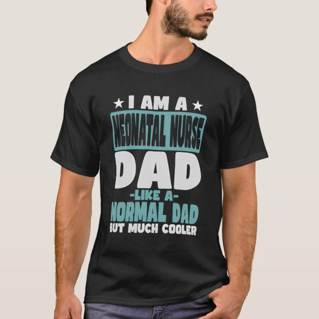 T-shirt Infirmière néonatale Glacière de père que normale (Devant)