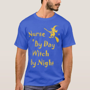 T-shirt Infirmière par jour sorcière par nuit drôle fête d
