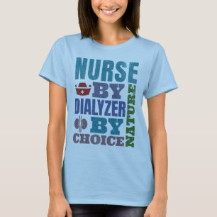 T-shirt Infirmière par la nature Dialyse Infirmière néphro