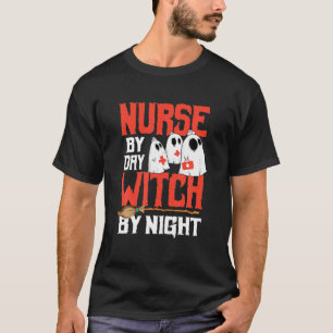 T-shirt Infirmière Par Sorcière De Jour Par Nuit