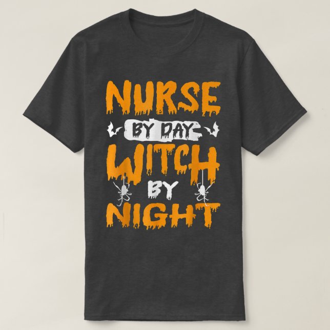 T-shirt Infirmière Par Sorcière De Jour Par Nuit  (Design devant)