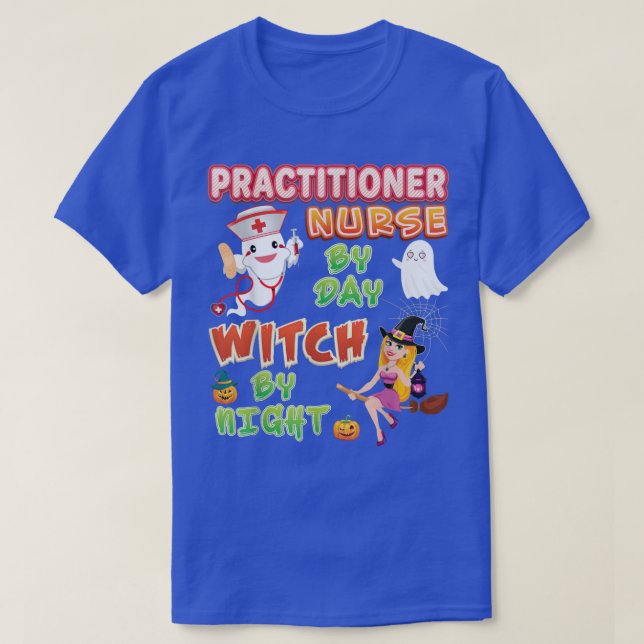 T-shirt Infirmière Praticien Par Jour Sorcière équipage de (Design devant)