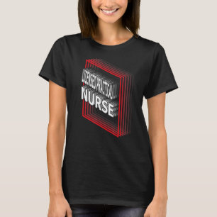 T-shirt Infirmière pratique autorisée Titre de l'emploi Ap