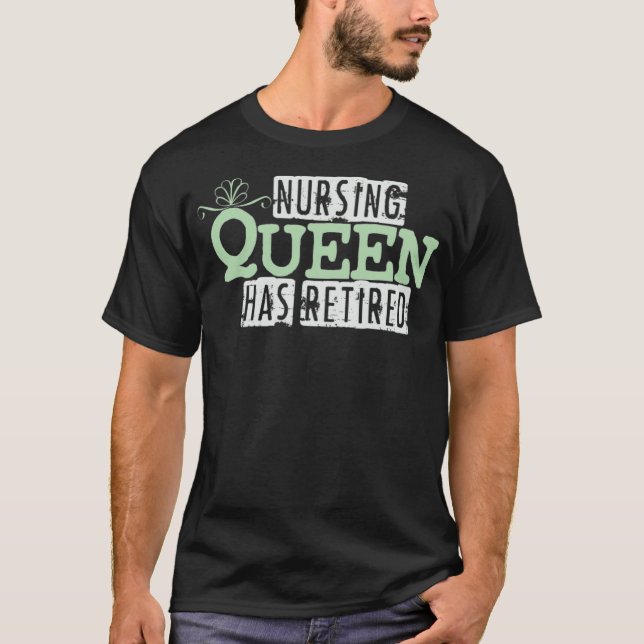 T-shirt Infirmière Queen Retraite Infirmière retraitée Soi (Devant)