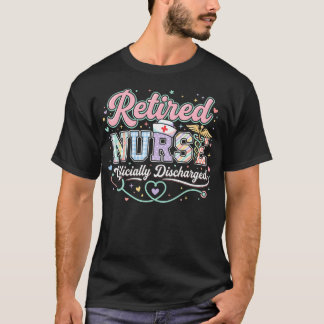 T-shirt Infirmière retraitée officiellement libérée drôle