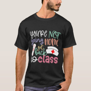 T-shirt Infirmière scolaire en service Vous ne rentrez pas