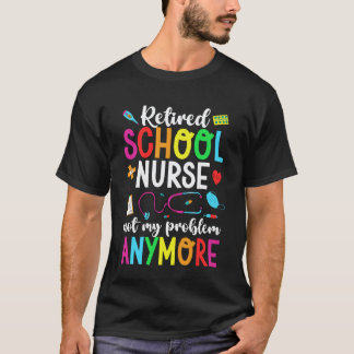 T-shirt Infirmière Scolaire Retraitée Drôle Retraite Infir