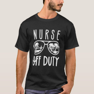 T-shirt Infirmière Sunglass Beach Infirmière hors service 