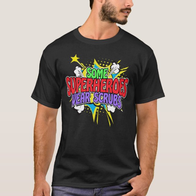 T-shirt Infirmière Superhero Certains Superhéros Portent D (Devant)