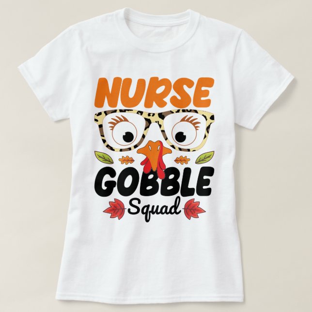 T-shirt Infirmière Turquie Gobble Squad Infirmière Lover D (Design devant)