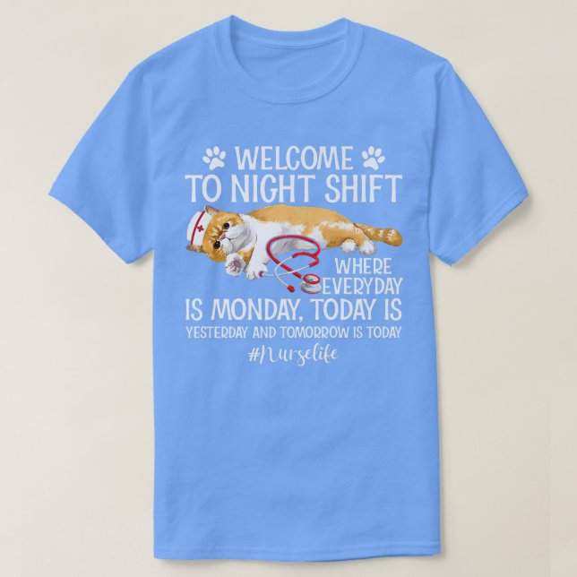 T-shirt Infirmière Vie Bienvenue À Nuit Shift Rn Lpn Cna I (Design devant)