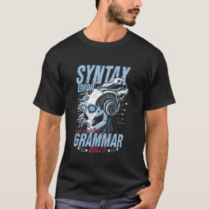 T-shirt Informaticien Linguiste Erreur de Syntaxe Trop Coo