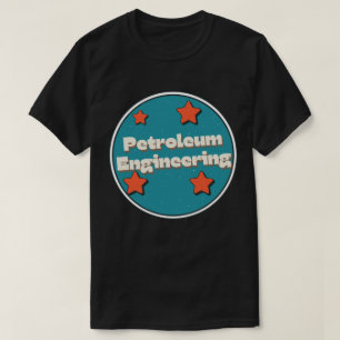 T-shirt Ingénierie pétrolière