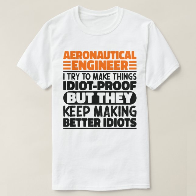 T-shirt Ingénieur Aéronautique J'Essaie De Faire Des Chose (Design devant)