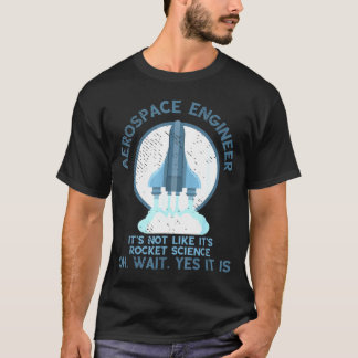 T-shirt Ingénieur aérospatial Moteur scientifique de fusée