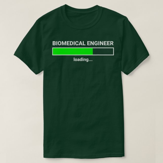 T-shirt Ingénieur biomédical Chargement Collège Cadeau maj (Design devant)