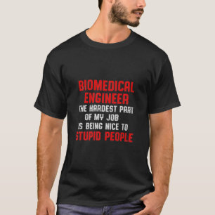 T-shirt Ingénieur biomédical Partie Drôle Ingénierie D