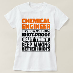 T-shirt Ingénieur Chimique J'Essaie De Faire Des Choses Dr