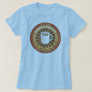 T-shirt Ingénieur chimiste instantané