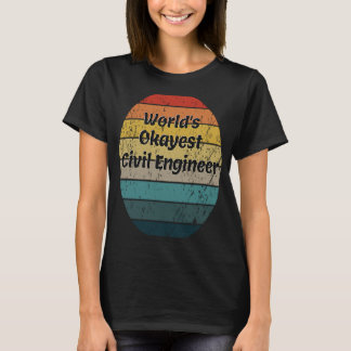 T-shirt Ingénieur civil le plus Okayest du monde Sunset Vi