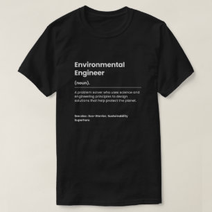T-shirt Ingénieur De l'environnement drôle